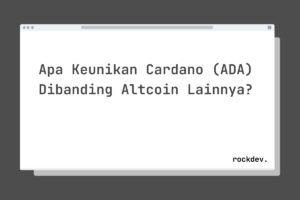Apa Keunikan Cardano (ADA) Dibanding Altcoin Lainnya?