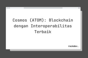Cosmos (ATOM): Blockchain dengan Interoperabilitas Terbaik