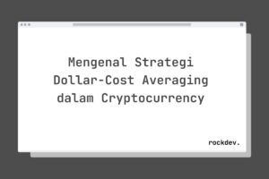 Mengenal Strategi Dollar-Cost Averaging dalam Cryptocurrency