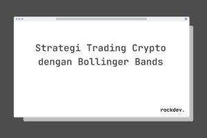 Strategi Trading Crypto dengan Bollinger Bands